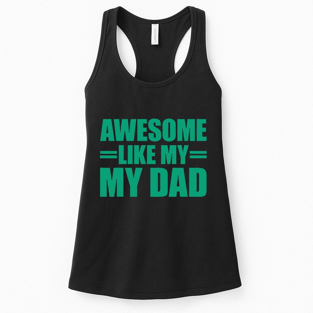 Awesome Like My Daughter FatherS Day Dad Day Funny Dad Womens Tank Top