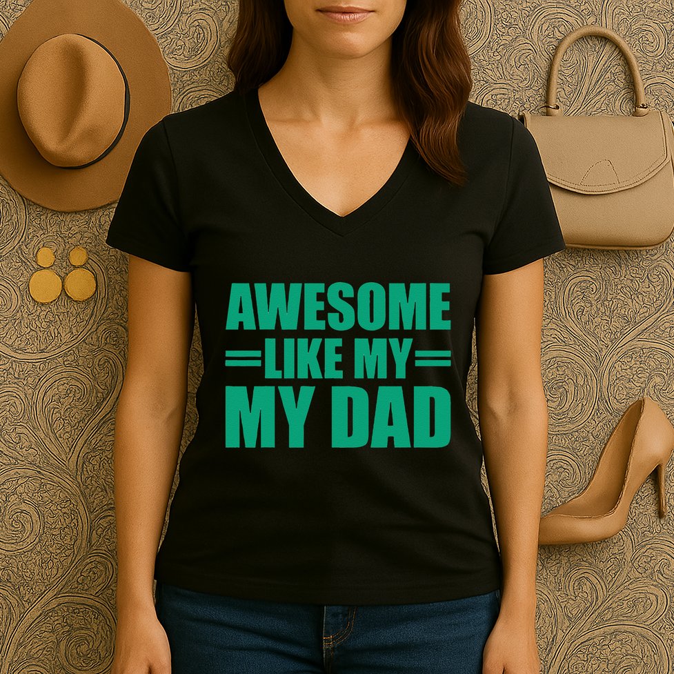 Awesome Like My Daughter FatherS Day Dad Day Funny Dad Women's V-Neck T-Shirt