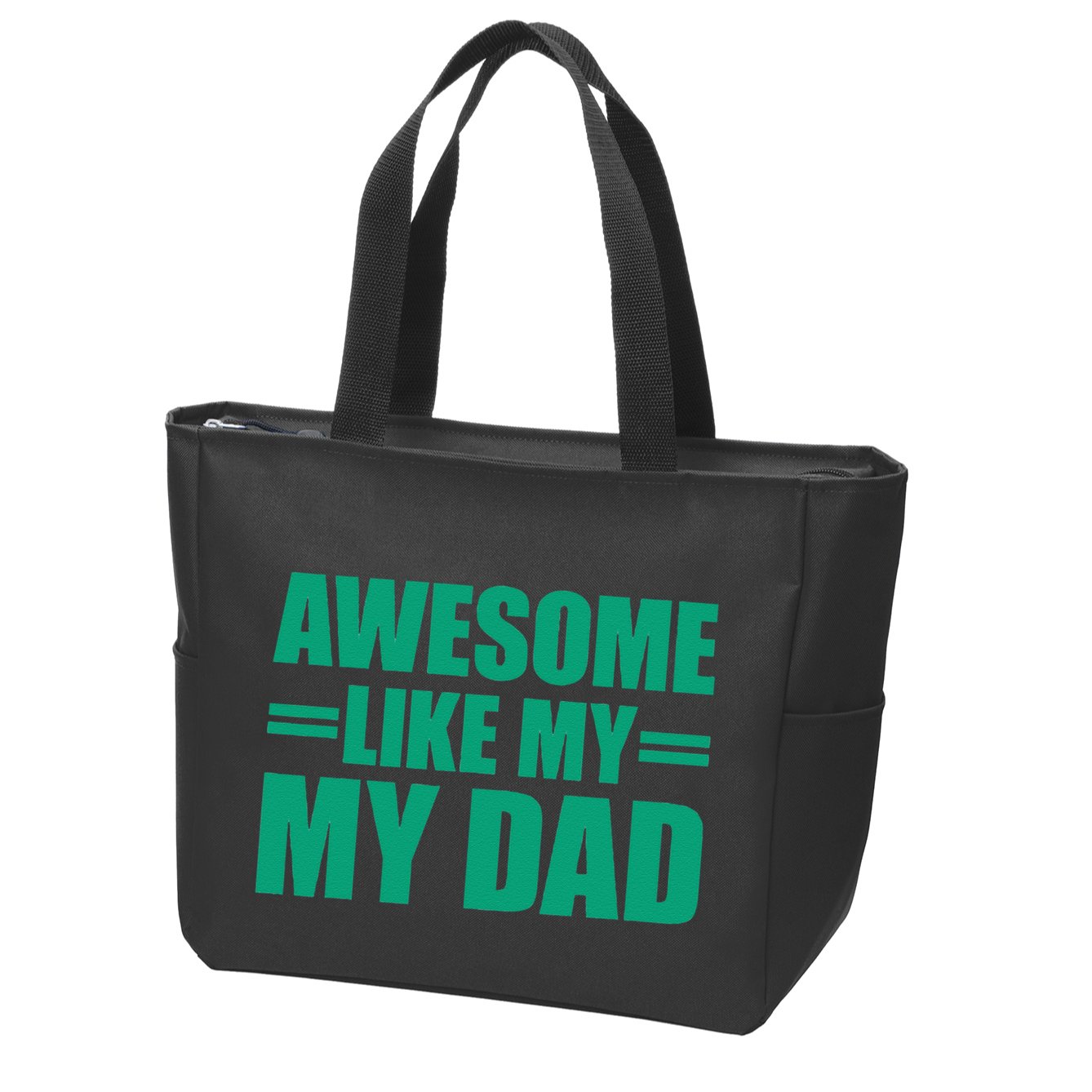 Awesome Like My Daughter FatherS Day Dad Day Funny Dad Zip Tote Bag