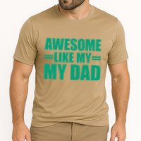 Awesome Like My Daughter FatherS Day Dad Day Funny Dad Cooling Performance Crew T-Shirt