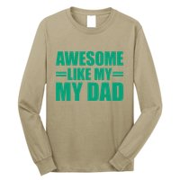 Awesome Like My Daughter FatherS Day Dad Day Funny Dad Long Sleeve Shirt
