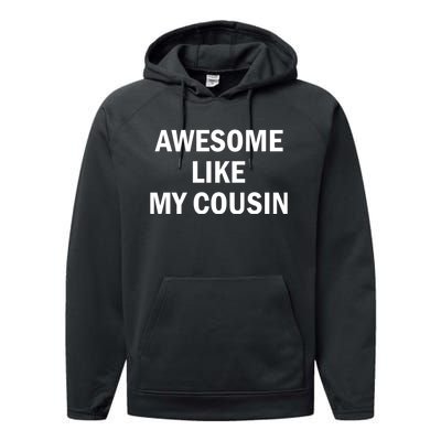 Awesome Like My Cousin Performance Fleece Hoodie