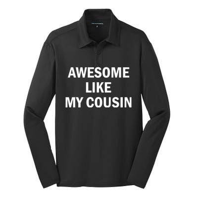 Awesome Like My Cousin Silk Touch Performance Long Sleeve Polo