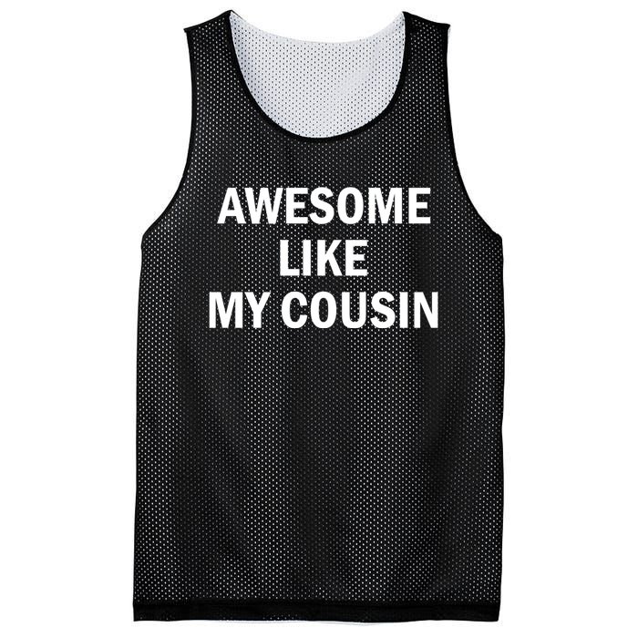 Awesome Like My Cousin Mesh Reversible Basketball Jersey Tank