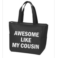 Awesome Like My Cousin Zip Tote Bag