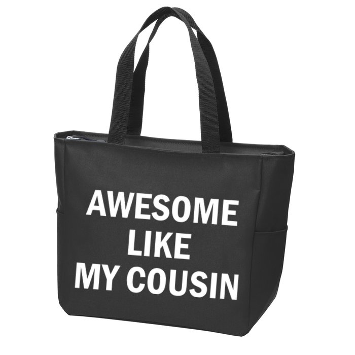 Awesome Like My Cousin Zip Tote Bag