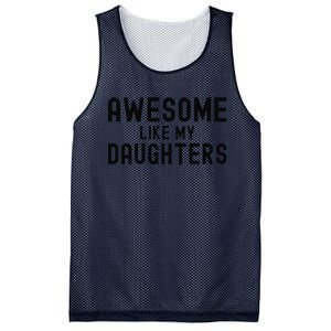 Awesome Like My Daughters Fathers Day Dad And Daughter Gift Mesh Reversible Basketball Jersey Tank