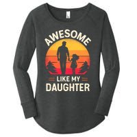 Awesome Like My Daughters Fathers Day Women's Perfect Tri Tunic Long Sleeve Shirt