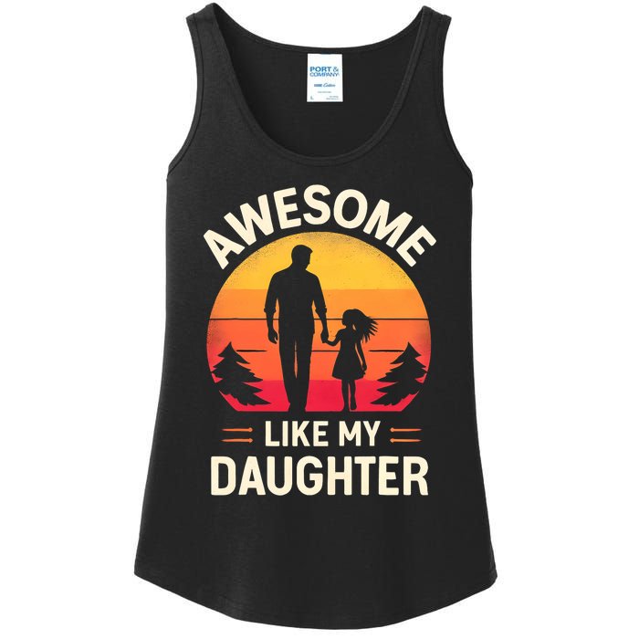 Awesome Like My Daughters Fathers Day Ladies Essential Tank