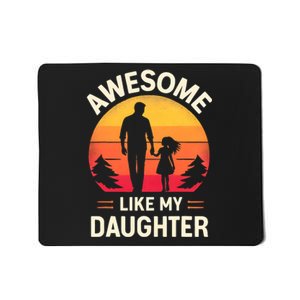 Awesome Like My Daughters Fathers Day Mousepad