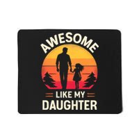 Awesome Like My Daughters Fathers Day Mousepad