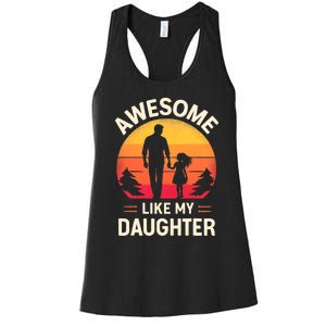 Awesome Like My Daughters Fathers Day Women's Racerback Tank