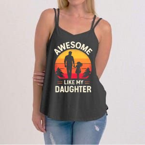 Awesome Like My Daughters Fathers Day Women's Strappy Tank