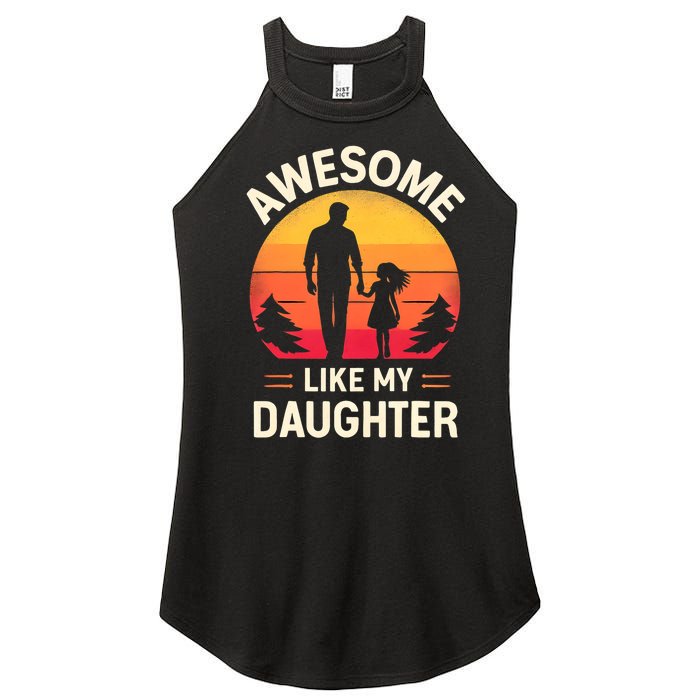 Awesome Like My Daughters Fathers Day Women's Perfect Tri Rocker Tank