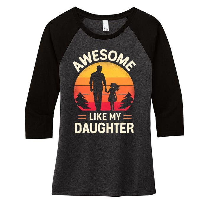 Awesome Like My Daughters Fathers Day Women's Tri-Blend 3/4-Sleeve Raglan Shirt