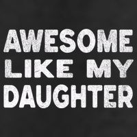 Awesome Like My Daughter Funny Fathers Day Gift Dad  7 Panel Mesh Trucker Snapback Hat