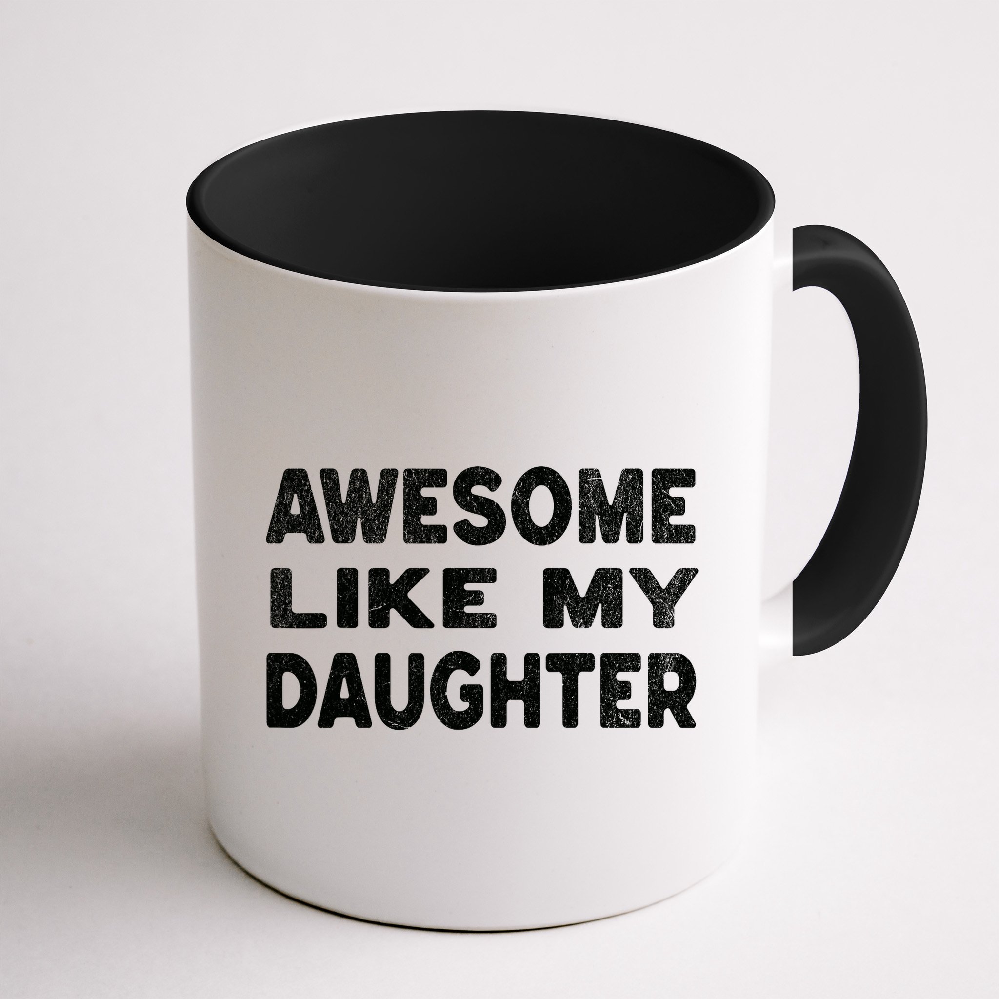 Awesome Like My Daughter Funny Fathers Day Gift Dad  Mug