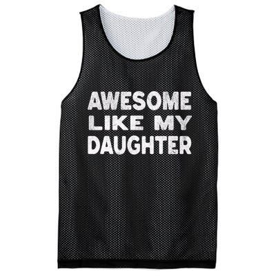 Awesome Like My Daughter Funny Fathers Day Gift Dad  Mesh Reversible Basketball Jersey Tank
