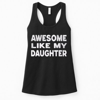 Awesome Like My Daughter Funny Fathers Day Gift Dad  Womens Tank Top