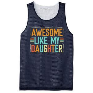 Awesome Like My Daughter Funny Father’S Day Humor Proud Dad Mesh Reversible Basketball Jersey Tank