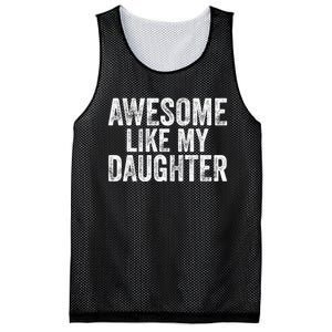 Awesome Like My Daughter Gifts Funny Fathers Day Dad Mesh Reversible Basketball Jersey Tank