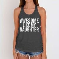 Awesome Like My Daughter Gifts Funny Fathers Day Dad Women's Knotted Racerback Tank