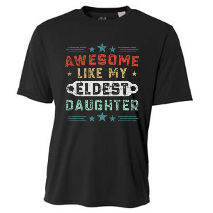 Awesome Like My Eldest Daughter Retro Funny Fathers Day Cooling Performance Crew T-Shirt