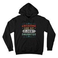 Awesome Like My Eldest Daughter Retro Funny Fathers Day Hoodie