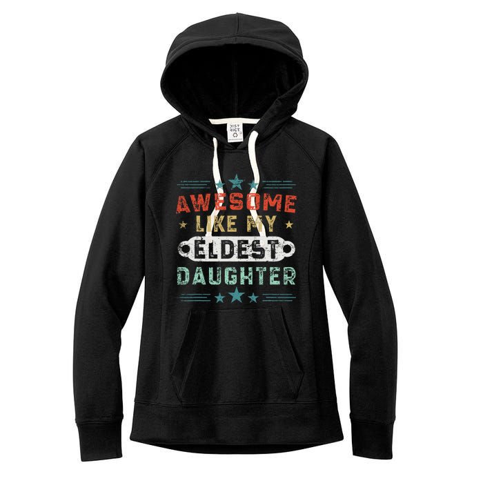 Awesome Like My Eldest Daughter Retro Funny Fathers Day Women's Fleece Hoodie