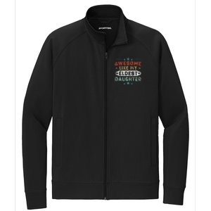 Awesome Like My Eldest Daughter Retro Funny Fathers Day Stretch Full-Zip Cadet Jacket