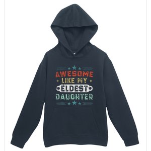 Awesome Like My Eldest Daughter Retro Funny Fathers Day Urban Pullover Hoodie