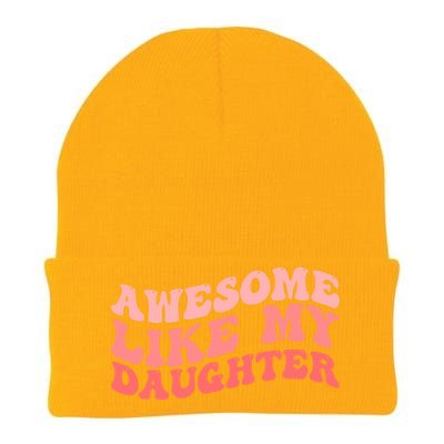 Awesome Like My Daughter Fathers Perfect Dad Gift Knit Cap Winter Beanie