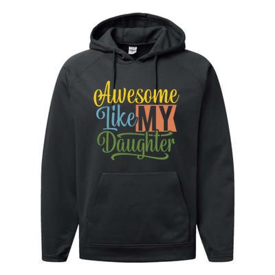 Awesome Like My Daughter Performance Fleece Hoodie