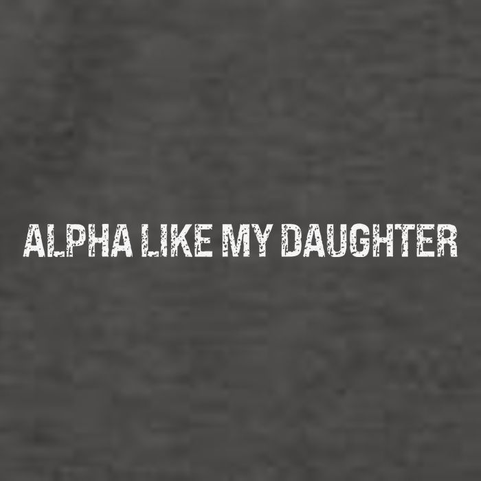 Alpha Like My Daughter Joke Dad Fathers Day Awesome Funny Vector Backpack
