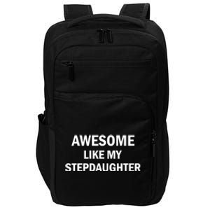 Awesome Like My Stepdaughter Impact Tech Backpack