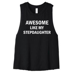 Awesome Like My Stepdaughter Women's Racerback Cropped Tank