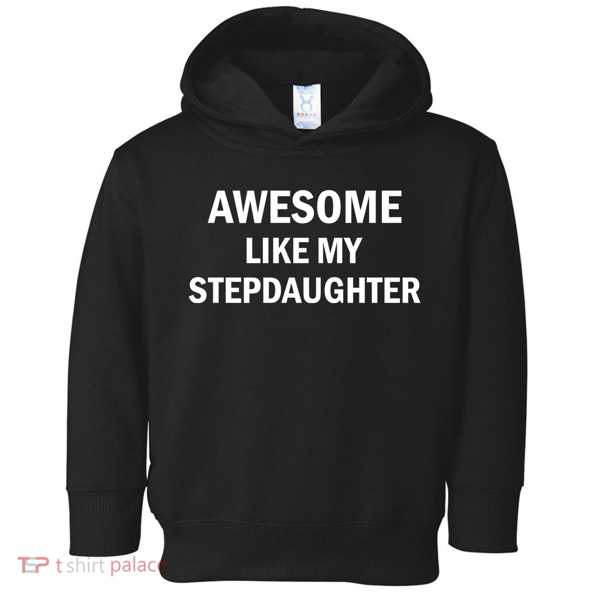 Awesome Like My Stepdaughter Toddler Hoodie
