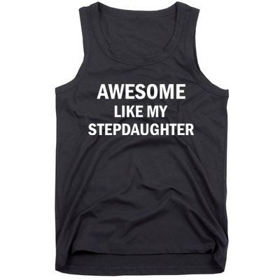 Awesome Like My Stepdaughter Tank Top
