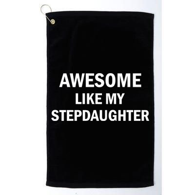 Awesome Like My Stepdaughter Golf Towel