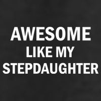 Awesome Like My Stepdaughter Golf Towel