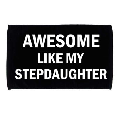 Awesome Like My Stepdaughter Microfiber Hand Towel