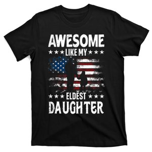 Awesome Like My Eldest Daughter Retro Usa Flag Fathers Day T-Shirt