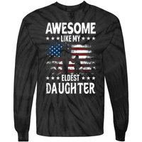 Awesome Like My Eldest Daughter Retro Usa Flag Fathers Day Tie-Dye Long Sleeve Shirt