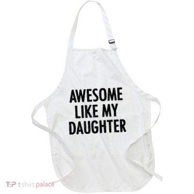 Awesome Like My Daughter Funny Apron