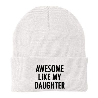 Awesome Like My Daughter Funny Beanie