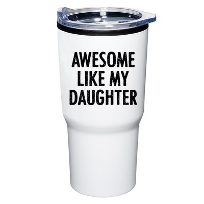 Awesome Like My Daughter Funny Tumbler