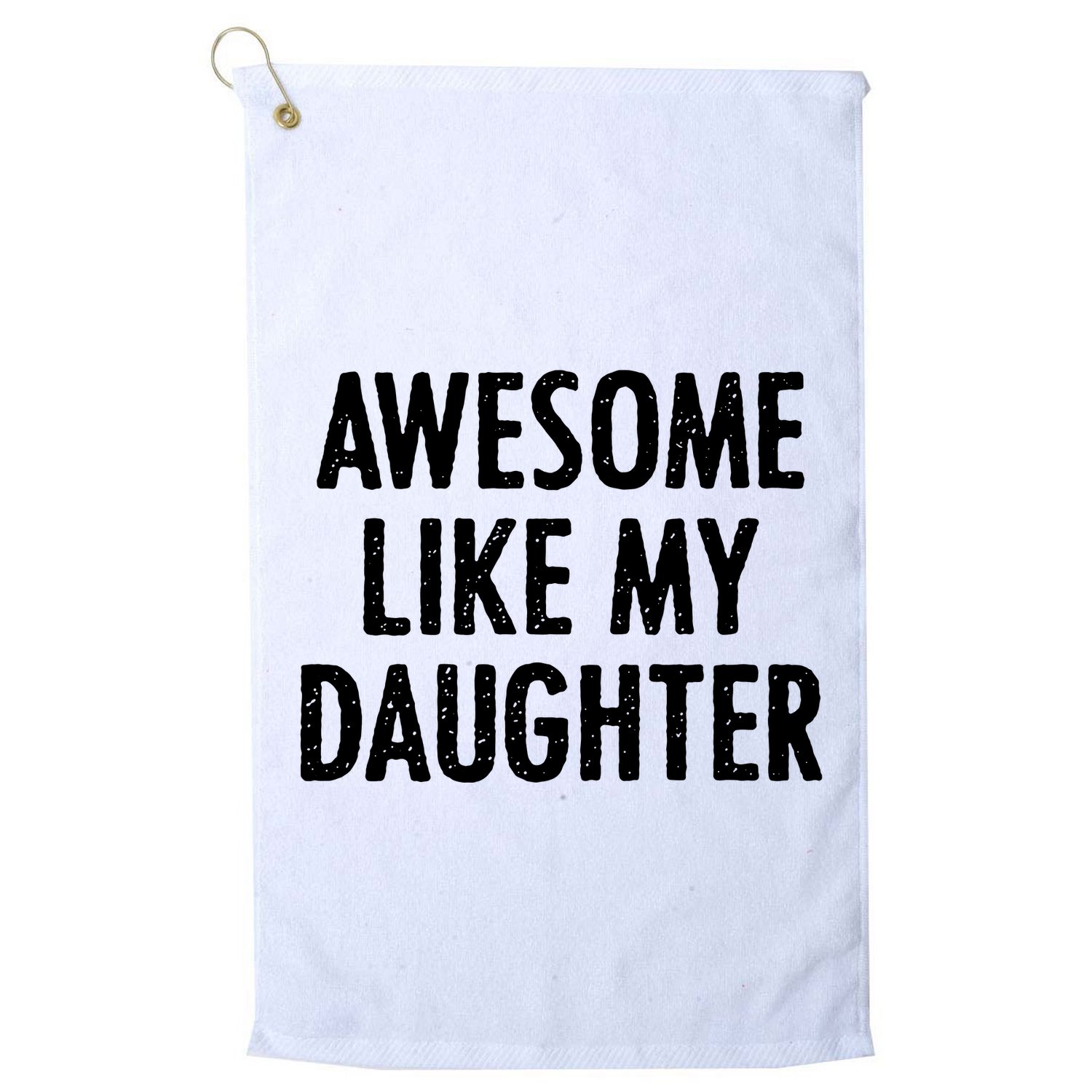 Awesome Like My Daughter Funny Golf Towel