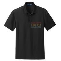 Awesome Like My Daughter Gifts Funny Vintage Fathers Day Dry Zone Grid Polo