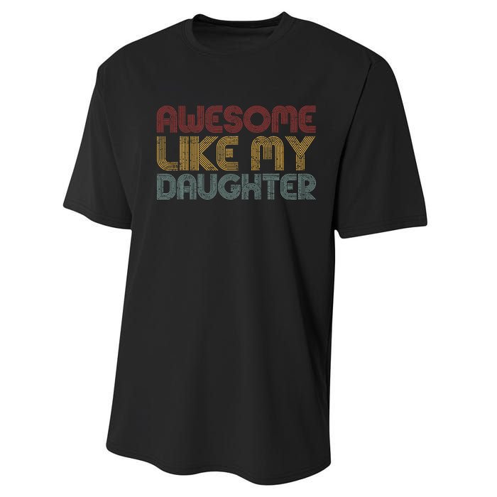 Awesome Like My Daughter Gifts Funny Vintage Fathers Day Performance Sprint T-Shirt