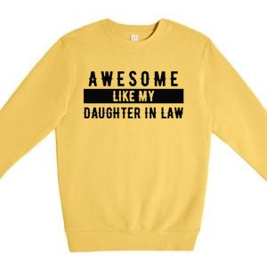 Awesome Like My Daughter In Law Family Lovers Premium Crewneck Sweatshirt